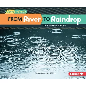 From river to raindrop  : the water cycle