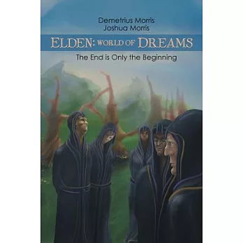 Elden: World of Dreams: the End Is Only the Beginning