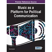 Music as a Platform for Political Communication