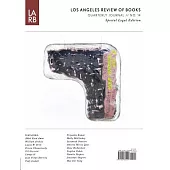 Los Angeles Review of Books Quarterly Journal 14: Legal Affairs Edition