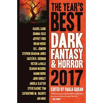 The Year’s Best Dark Fantasy & Horror 2017 Edition