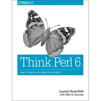 Think Perl 6: How to Think Like a Computer Scientist