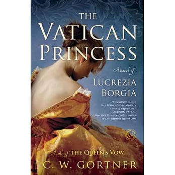 The Vatican Princess: A Novel of Lucrezia Borgia, Reader’s Guide Included