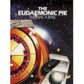 The Eudaemonic Pie: The Bizarre True Story of How a Band of Physicists and Computer Wizards Took on Las Vegas