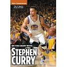 On the Court with...Stephen Curry