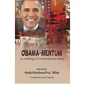 Obama-mentum: An Anthology of Transformational Poetry