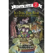 In a Dark, Dark Room and Other Scary Stories(I Can Read Level 2)