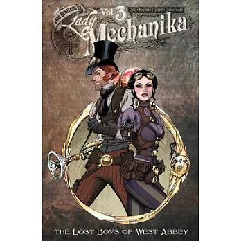 Lady Mechanika, Volume 3: The Lost Boys of West Abbey