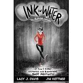 Ink in Water: An Illustrated Memoir (Or, How I Kicked Anorexia’s Ass and Embraced Body Positivity)