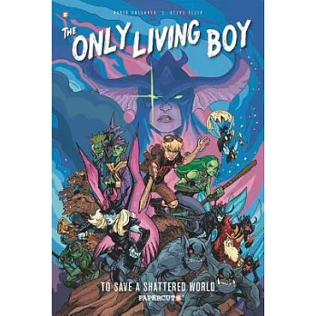 The Only Living Boy 5: To Save a Shattered World