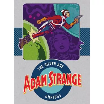 Adam Strange: The Silver Age Omnibus