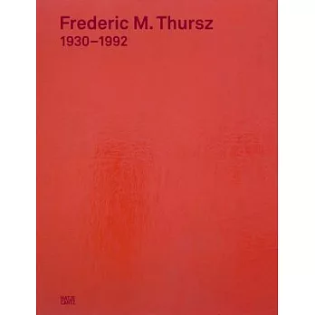 Frederic M. Thursz, 1930-1992