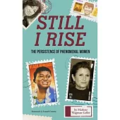 Still I Rise: The Persistence of Phenomenal Women