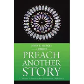 Preach Another Story: A Collection of Sermons in Story Form from the Old Testament