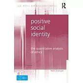 Positive Social Identity: The Quantitative Analysis of Ethics