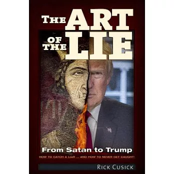 The Art of the Lie: From Satan to Trump