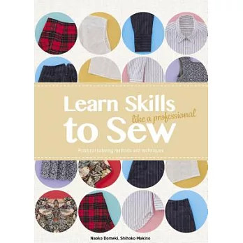 Learn Skills to Sew Like a Professional: Practical Tailoring Methods and Techniques