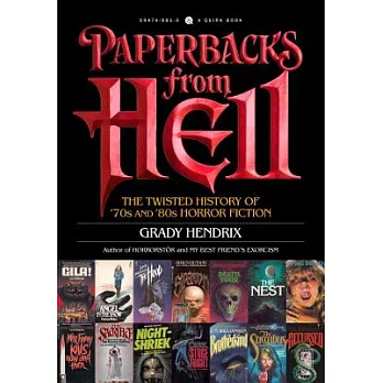 Paperbacks from Hell: The Twisted History of ’70s and ’80s Horror Fiction