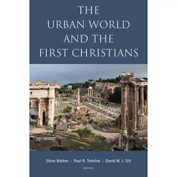The Urban World and the First Christians