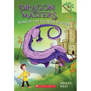 Dragon Masters (8) : Roar of the thunder dragon /