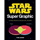 Star Wars Super Graphic: A Visual Guide to a Galaxy Far, Far Away星際大戰完全圖解百科
