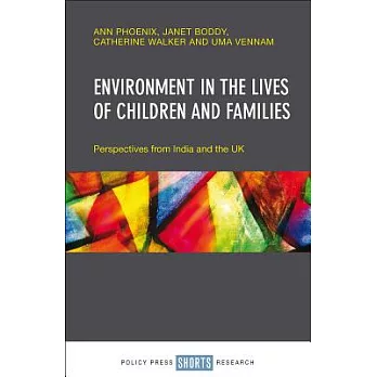 Environment in the Lives of Children and Families: Perspectives from India and the UK