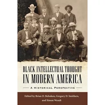 Black Intellectual Thought in Modern America: A Historical Perspective