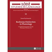 Backness Distinction in Phonology: A Polish Perspective on the Phonemic Status of �y�