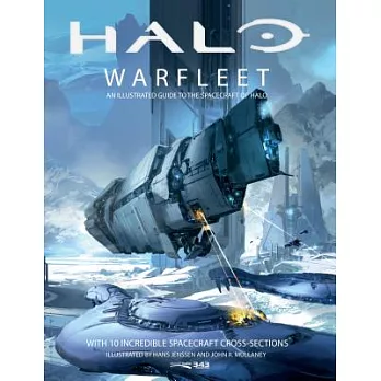 Halo Warfleet: An Illustrated Guide to the Spacecraft of Halo