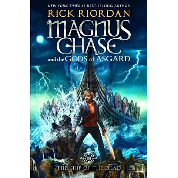 Magnus Chase and the gods of Asgard 3:The ship of the dead