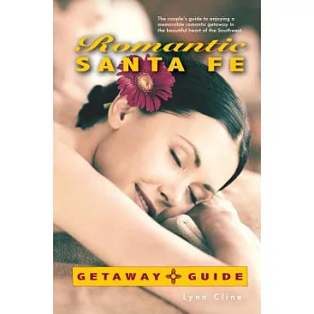 Romantic Santa Fe: Getaway Guide