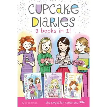 Cupcake Diaries: Mia’s Boiling Point / Emma, Smile and Say Cupcake! / Alexis Gets Frosted