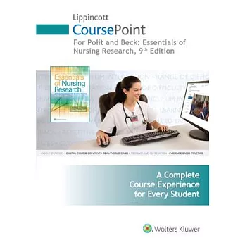 Lippincott Coursepoint for Polit, 12 Month Access Card: Essentials of Nursing Research, A Complete Course Experience for Every S