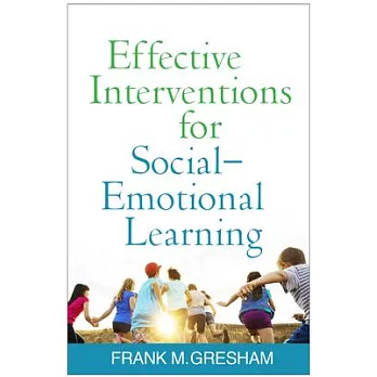 Effective Interventions for Social-Emotional Learning