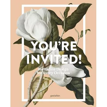 You’re Invited!: Invitation Design for Every Occasion