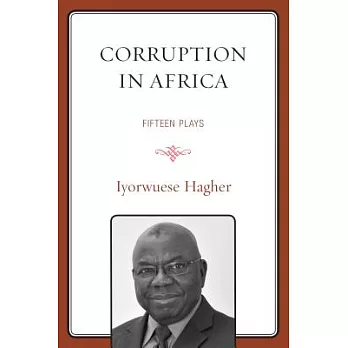 Corruption in Africa: Fifteen Plays
