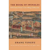 The Book of Swindles: Selections from a Late Ming Collection