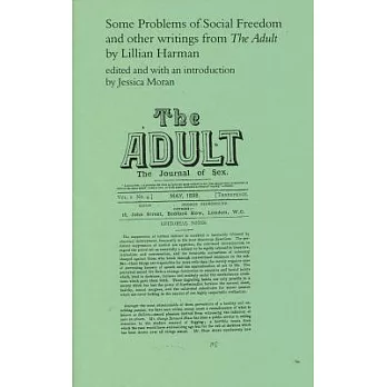 Some Problems of Social Freedom and Other Writings from ＂The Adult＂