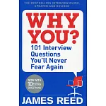 Why You?: 101 Interview Questions You’ll Never Fear Again
