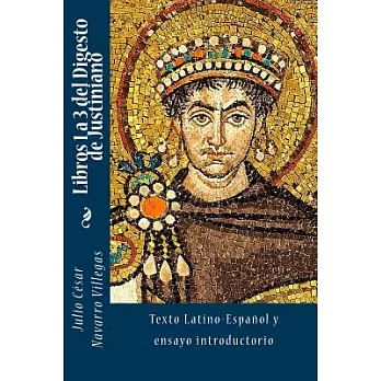 Libros 1 a 3 del Digesto de Justiniano