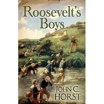 Roosevelt’s Boys