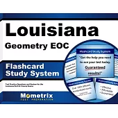 Louisiana Geometry Eoc Study System: Louisiana Eoc Test Practice Questions and Exam Review for the Louisiana End-of-course Exams