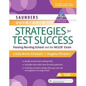 Saunders 2018-2019 Strategies for Test Success: Passing Nursing School and the NCLEX Exam