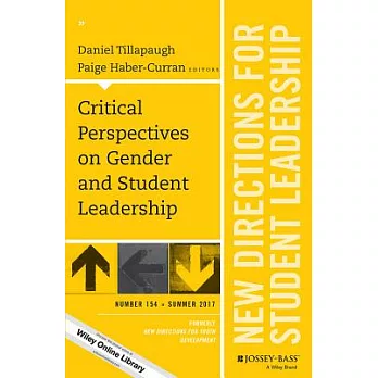 Critical Perspectives on Gender and Student Leadership: New Directions for Student Leadership