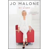 Jo Malone: My Story