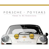 Porsche 70 Years: There is No Substitute