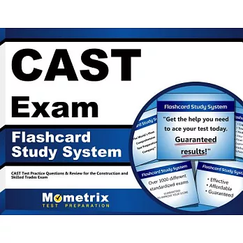 Cast Exam Study System: Cast Test Practice Questions and Review for the Construction and Skilled Trades Exam
