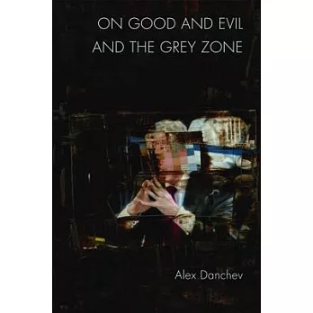On Good and Evil and the Grey Zone