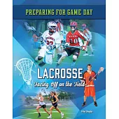 Lacrosse: Facing Off on the Field