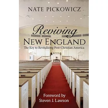 Reviving New England: The Key to Revitalizing Post-christian America